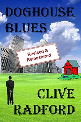 Doghouse Blues: Revised And Remastered