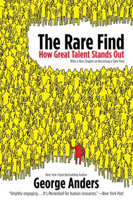 The Rare Find: The Rare Find: How Great Talent Stands Out