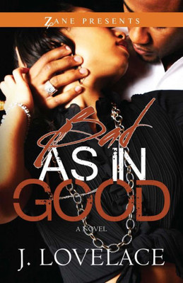 Bad as in Good