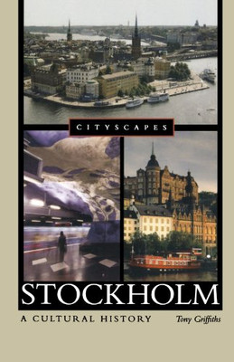 Stockholm: A Cultural History (Cityscapes)