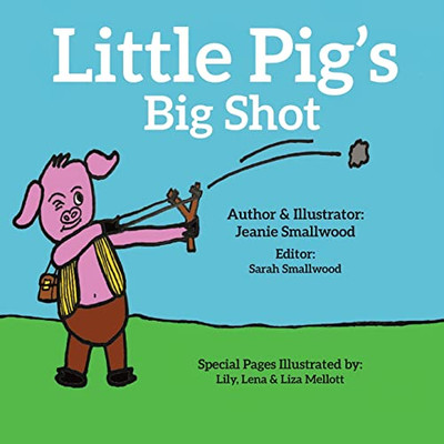 Little Pig'S Big Shot