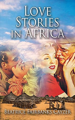 Love Stories In Africa