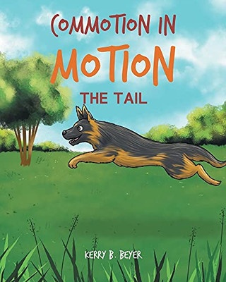 Commotion In Motion: The Tail