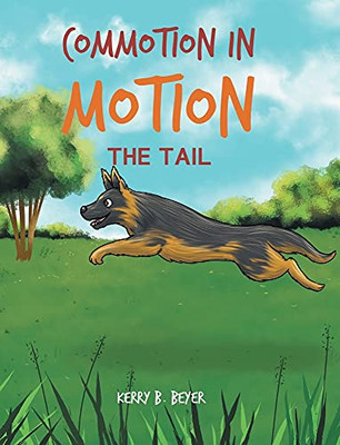 Commotion In Motion: The Tail