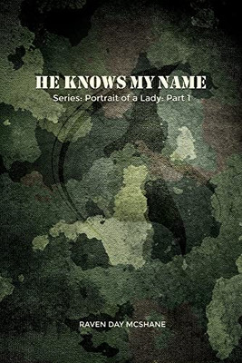 He Knows My Name: Series: Portrait Of A Lady: Part I