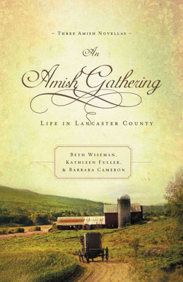An Amish Gathering: Life in Lancaster County