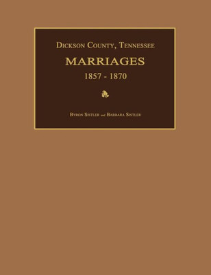 Dickson County, Tennessee, Marriages 1857-1870