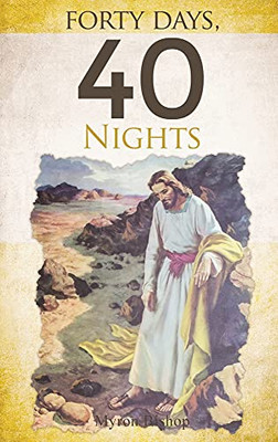 Forty Days, 40 Nights