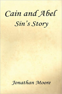Cain and Abel - Sin's Story