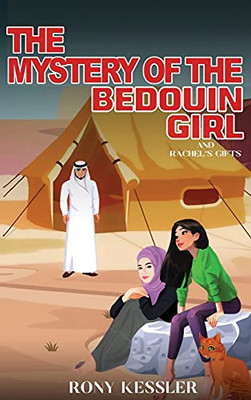 The Mystery Of The Bedouin Girl: And RachelS Gifts