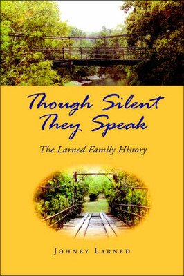 Though Silent They Speak