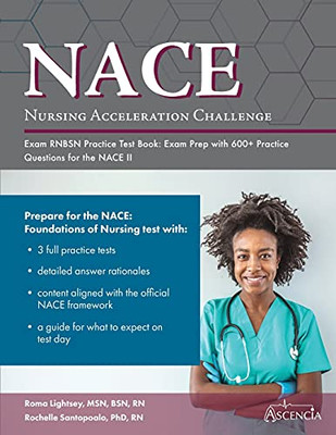 Nursing Acceleration Challenge Exam Rnbsn Practice Test Book: Exam Prep With 600+ Practice Questions For The Nace Ii