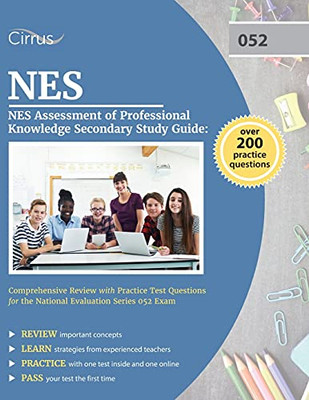 Nes Assessment Of Professional Knowledge Secondary Study Guide: Comprehensive Review With Practice Test Questions For The National Evaluation Series 052 Exam