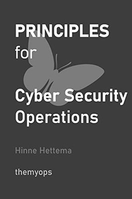 Principles for Cyber Security Operations