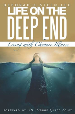 Life On The Deep End: Living With Chronic Illness