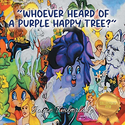 Whoever Heard Of A Purple Happy Tree?
