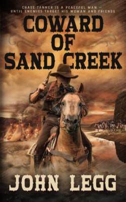 Coward Of Sand Creek: A Classic Western