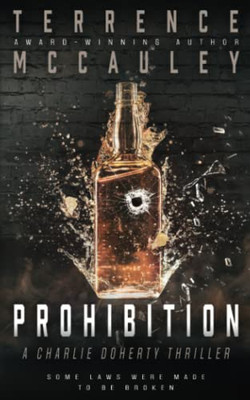 Prohibition: A Charlie Doherty Thriller