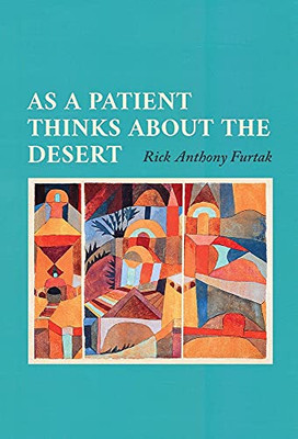 As A Patient Thinks About The Desert