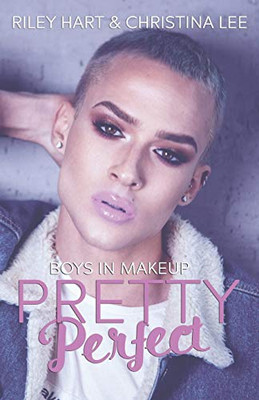 Pretty Perfect (Boys in Makeup)