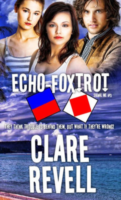 Echo-Foxtrot: Volume 3