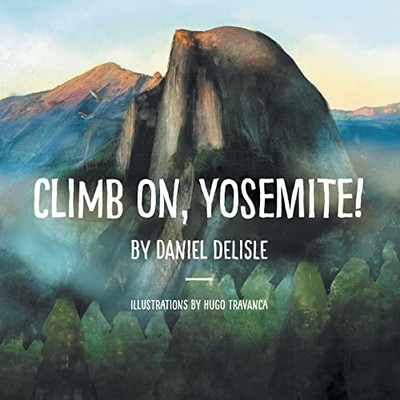 Climb On, Yosemite!