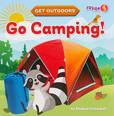 Go Camping! (Get Outdoors)