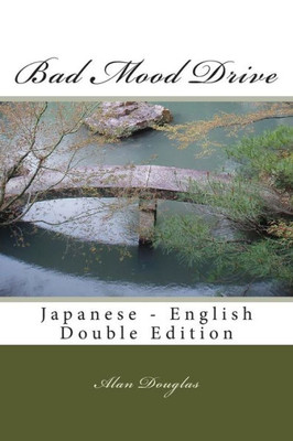 Bad Mood Drive: Japanese - English Double Edition