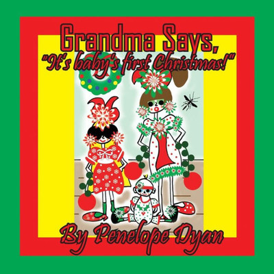 Grandma Says, ""It's baby's first Christmas!"" Large Print