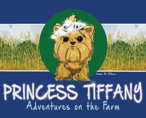 Princess Tiffany: Adventures On The Farm