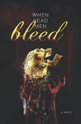 When Dead Men Bleed