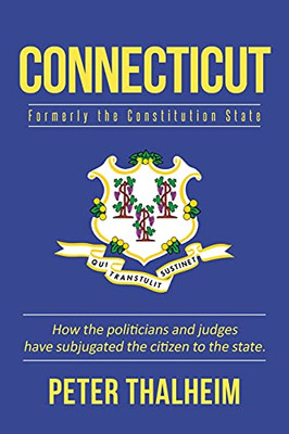 Connecticut: Formerly The Constitution State