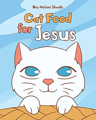 Cat Food For Jesus
