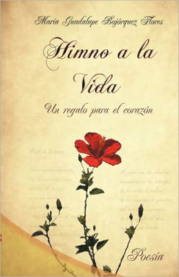 Himno a la Vida, Un Regalo Para El Corazon