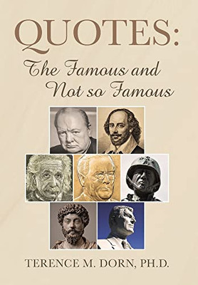 Quotes: The Famous And Not So Famous