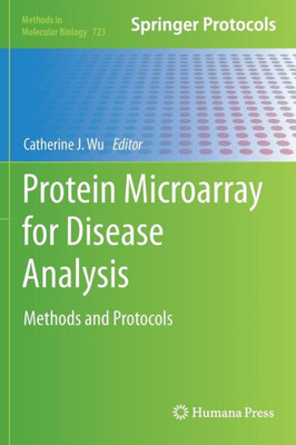 Protein Microarray for Disease Analysis: Methods and Protocols