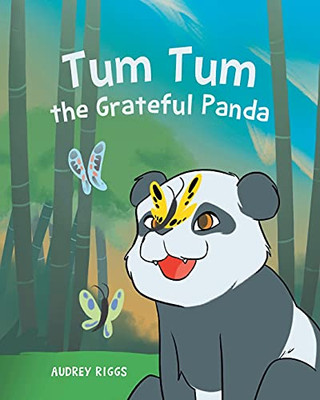 Tum Tum The Grateful Panda