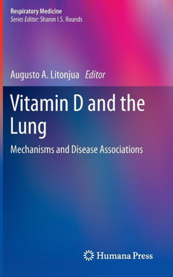 Vitamin D and the Lung: Mechanisms and Disease Associations