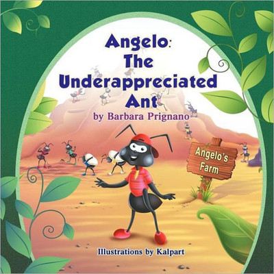 Angelo: The Underappreciated Ant