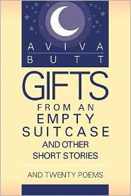 Gifts from an Empty Suitcase and Other Short Stories: And Twenty Poems