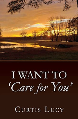 I Want To 'Care For You'