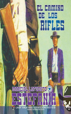 El camino de los rifles (Colección Oeste)