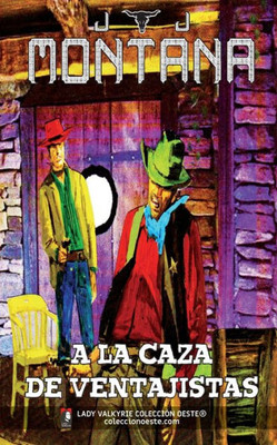 A la caza de ventajistas (ColecciÃ³n Oeste)