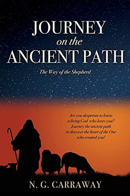 Journey On The Ancient Path: The Way Of The Shepherd