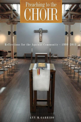 Preaching to the Choir: Reflections for the Aquinas Community
