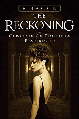 The Reckoning: Chronicle Of Temptation Resurrected