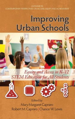 Improving Urban Schools: Equity and Access in K-12 Stem Education for All Students