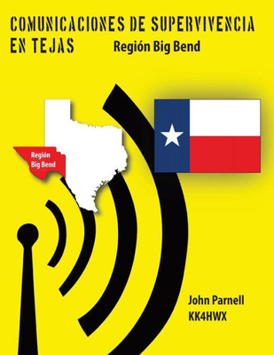 Comunicaciones de supervivencia en Tejas: Region Big Bend