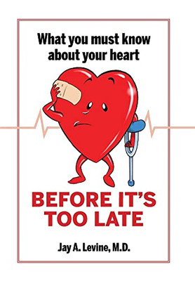 What You Must Know About Your Heart Before It'S Too Late
