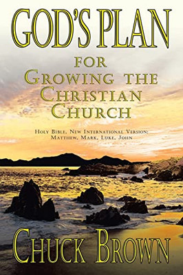 GodS Plan: For Growing The Christian Church